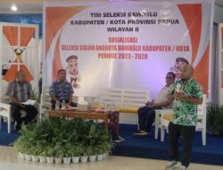 Tim Seleksi Bawaslu Wilayah II Melaksanakan Sosialisasi Pendaftaran Calon Anggota Bawaslu Periode 2023 – 2028 Di Yapen