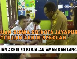 Sebanyak 4948 Siswa SD Yang Tersebar Di 95 Sekolah Dasar Mengikuti Ujian Akhir Sekolah