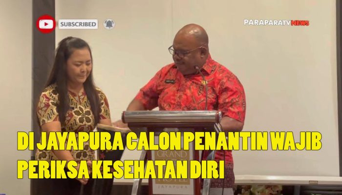 Di Jayapura Calon Pengantin Wajib Periksakan Kesehatan Diri