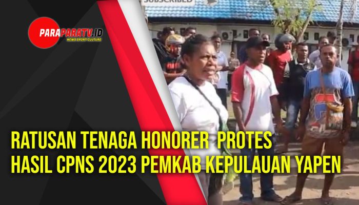 Ratusan Tenaga Honorer Protes Hasil CPNS 2023 Pemkab Kepulauan Yapen