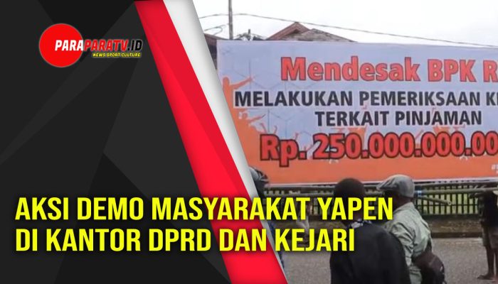 Aksi Demo Masyarakat Yapen di Kantor DPRD dan Kejari
