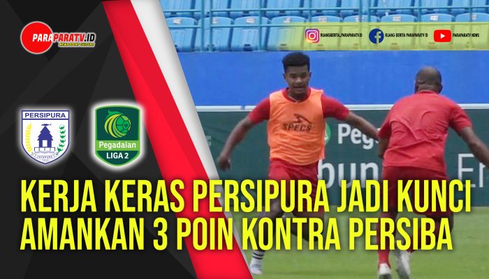 Kerja Keras Persipura Jadi Kunci  Amankan 3 Poin Kontra Persiba