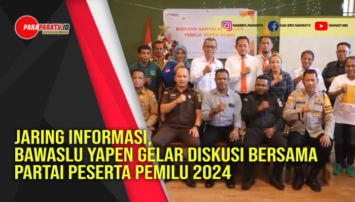 Jaring Informasi, Bawaslu Yapen gelar diskusi bersama Partai peserta pemilu 2024