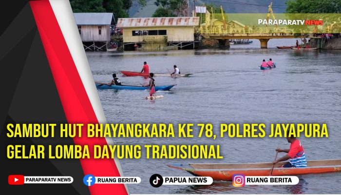 Sambut HUT Bhayangkara ke 78, Polres Jayapura Gelar Lomba Dayung Tradisional