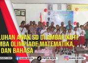 Puluhan Anak SD Di Ambai Ikuti Lomba Olimpiade Matematika, IPA dan Bahasa