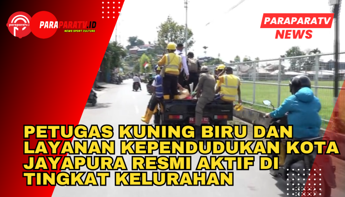 Petugas Kuning Biru dan Layanan Kependudukan Kota Jayapura resmi Aktif ditingkat Kelurahan