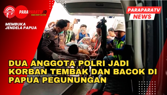 Dua Anggota Polri Jadi Korban Tembak Dan Bacok di Papua Pegunungan