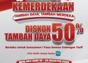 Sambut HUT ke 80 RI, PLN Hadirkan Diskon Tambah Daya 50%