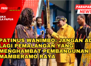 Patinus Wanimbo: Jangan Ada Lagi Pemalangan yang Menghambat Pembangunan di Mamberamo Raya