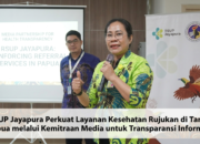 RSUP Jayapura Perkuat Layanan Kesehatan Rujukan di Tanah Papua melaluiKemitraan Media untuk Transparansi Informasi