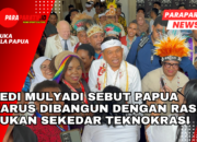 Dedi Mulyadi Sebut Papua Harus Dibangun dengan Rasa, Bukan Sekedar Teknokrasi