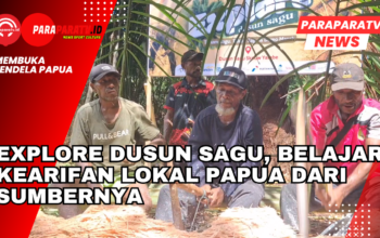 Explore Dusun Sagu, Belajar Kearifan Lokal Papua dari Sumbernya